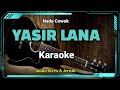 YASIR LANA Ai Khodijah Karaoke Akustik Nada Cowok