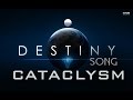 DESTINY SONG - Cataclysm by Miracle Of Sound ...