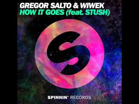 Gregor Salto & Wiwek feat. Stush - How it Goes (Original Mix)