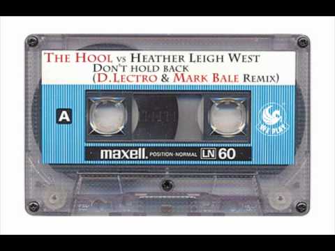 The Hool ft. Heather Leigh West - Don´t hold back (D.Lectro & Mark Bale Remix)