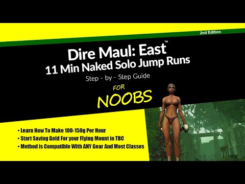 Dire Maul East Jump Run That ANYONE Can Do - Ft. 10 Minute Naked Solo Run [ANY GEAR, 7/9 Classes]