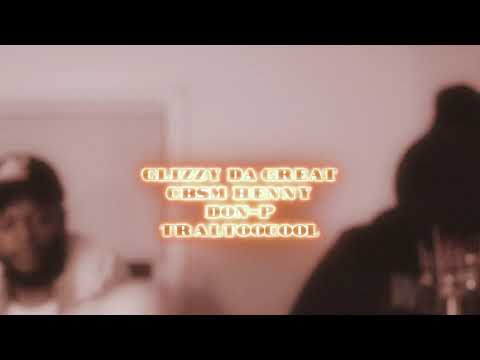 Glizzy Da Great Ft. CBSM Henny,   Don-P & TralTooCool - Home Bodies (Official Video)