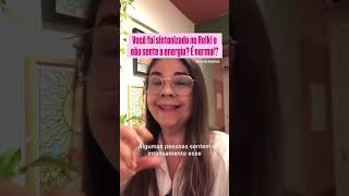 Não sinto nada aplicando Reiki, é normal?