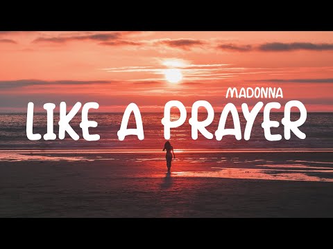 Madonna - Like A Prayer (Lyrics)