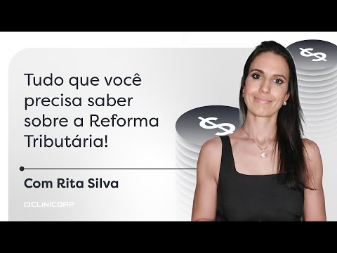 O que todo dentista precisa saber sobre a Reforma Tributária! | Com Rita Silva
