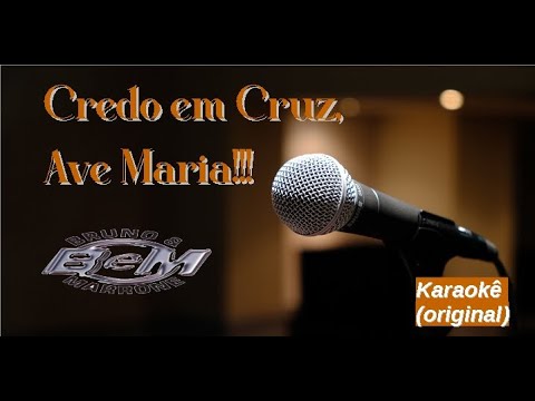 Credo Em Cruz, Ave Maria - karaokê playback original c/ letra- Bruno e Marrone