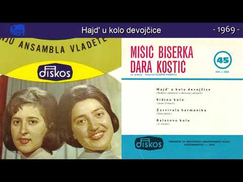Duet Biserka Misic i Dara Kostic - Hajd' u kolo devojcice - (Audio 1969)