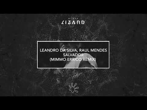 Leandro Da Silva, Raul Mendes - Salvador (Mimmo Errico Remix) [OUT NOW]