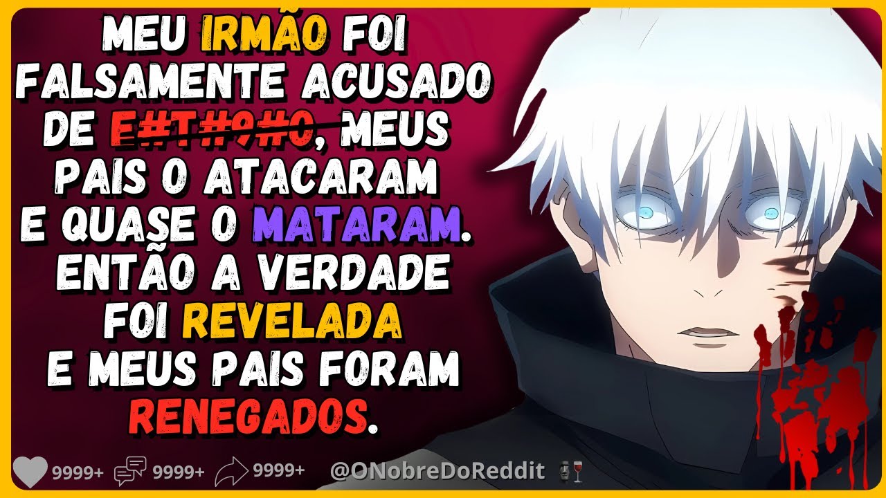 🗿🍷Meus pais atacaram meu irmão brutalmente por causa de uma mentira de alguém. #Relatos