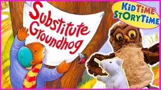The Story Of Substitute Groundhog for Groundhog Day | KIDS BOOKS READ ALOUD!