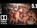 5.1 Surround | Pathala Pathala| Vikram | 2022 | Tamil Hit Song | Anirudh Ravichander | Dolby Atoms
