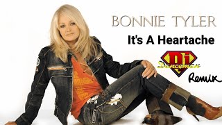 Bonnie Tyler  - Its A Heartache (Dj Danceman Remix Edit)