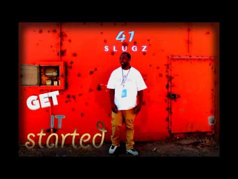 41 Slugz - Get It Started