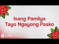 ABS-CBN Christmas Station ID 2016 - Isang Pamilya Tayo Ngayong Pasko (Lyrics)