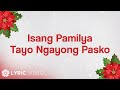 ABS CBN Christmas Station ID 2016 Isang Pamilya Tayo Ngayong Pasko Lyrics