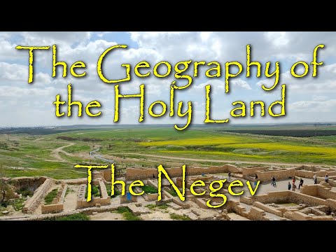 The Biblical Geography of the Holy Land: The Negev