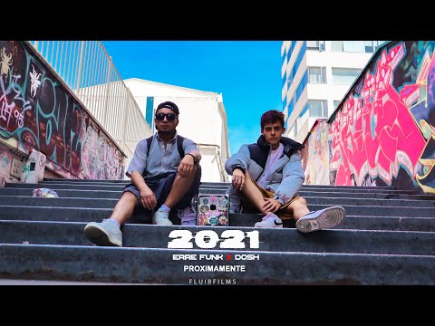 2021 (Video Oficial) - DosH ft. Erre Funk (Shot By Fluir Films)