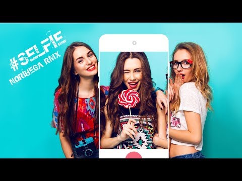 #Selfie - Dj Norihega RMX