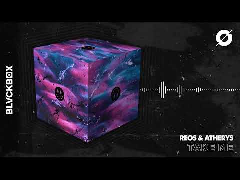 [BLVCKBØX] REOS & ATHERYS - Take Me
