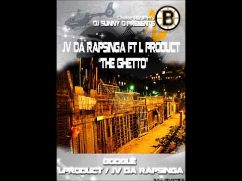 (Boston's Finest) JV Da RapSinga Ft. L Product - #TheGhetto