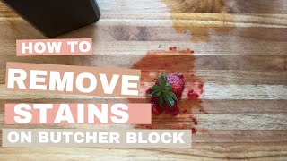 Say Goodbye to Butcher Block Stains with These Simple Hacks