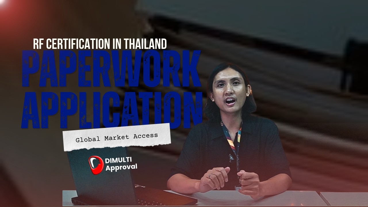 Paperwork Application for RF Certification in Thailand: Lab Requirements and Submission Guide