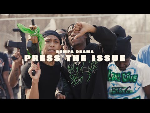 Bumpa Drama - Press The Issue (Official Music Video)
