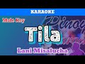 Tila by Lani Misalucha (Karaoke : Male Key)