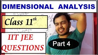 IIT JEE  2017 , 16 Questions  Dimensional Analysis | Class 11 chapter 2 Units and Dimensions part 4