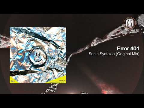 Error 401 - Sonic Syntaxia (Original Mix) [UFO Sound]
