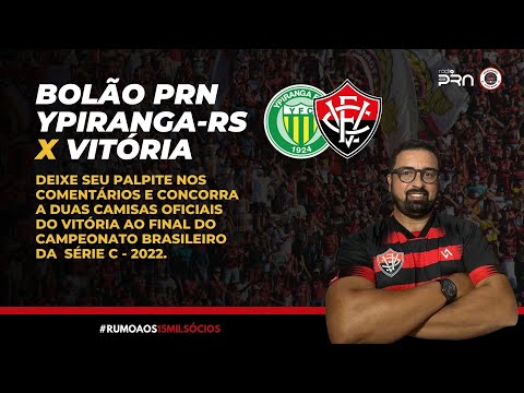 YPIRANGA-RS X VITÓRIA - BOLÃO PRN