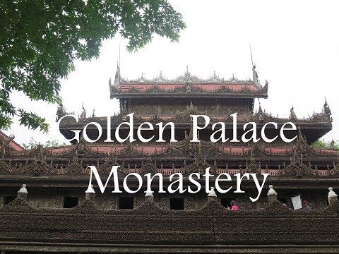 Mosteiro do Palácio Dourado - Mandalay, Birmânia (versão em inglês)