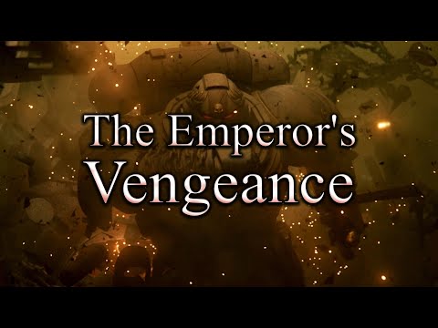 The Emperor's Vengeance / Warhammer 40k Tribute [AMV/GMV]