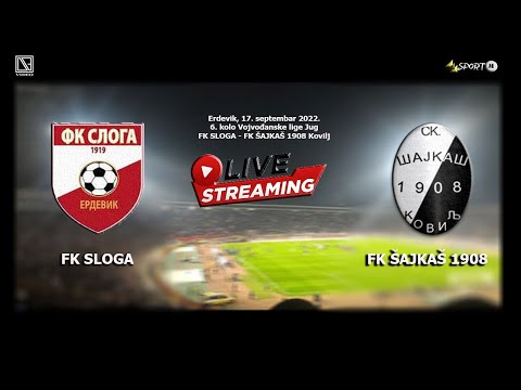 Football live now  FK SLOGA Erdevik - FK ŠAJKAŠ 1908 Kovilj