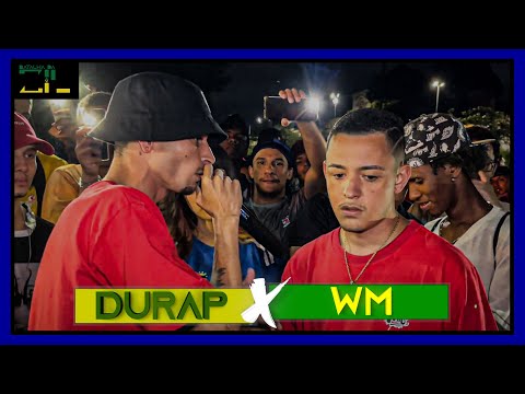 (🔥MELHOR DA NOITE🔥) DURAP X WM - FINAL - BATALHA DA ZIL - 27 EDIÇÃO - ZONA LESTE - SP
