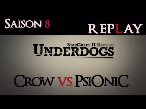 [S08E02] UnderDogs du 05/05/2014 - Replay - Crow vs PsiOniC