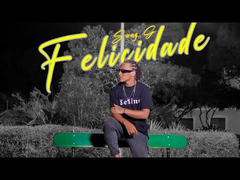 SWAG G - Felicidade
