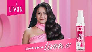 Frizz free with ease - Just Livon it !