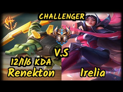 DoRun (RENEKTON) vs IRELIA - 12/1/6 KDA TOP CHALLENGER GAMEPLAY - KR