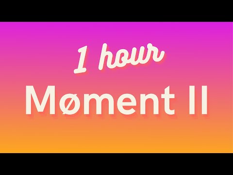 Møme - Møment II (1 HOUR)