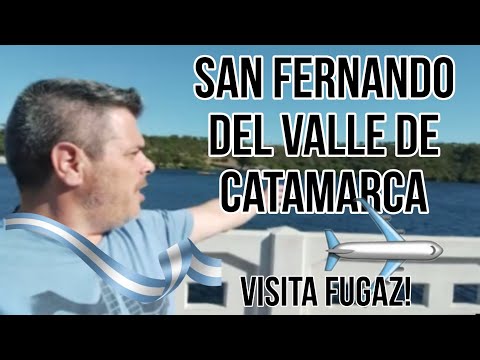 ⚡Visita fugaz a San Fernando del Valle de Catamarca!! ⚡ De camino a La Rioja pasamos un ratito.....