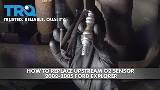 How to Replace Upstream O2 Sensor 2002-2005 Ford Explorer