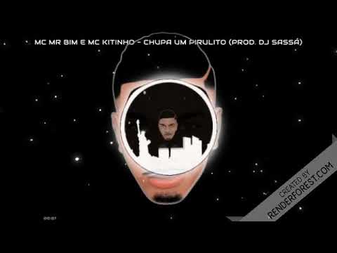 MC MR Bim e MC Kitinho - Chupa um Pirulito (Prod. DJ Sassá) PARA STATUS!