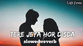 Download lagu Tere Jeya Hor Disda-@Madhur Sharma  Slowed Reverb | 𝑳𝒐𝒇𝒊 𝑭𝒆𝒗𝒆𝒓 mp3