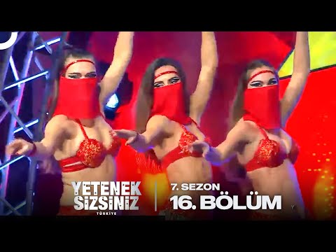 Yetenek Sizsiniz Türkiye 7. Sezon 16. Bölüm