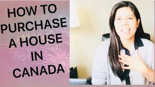 How To Purchase A House In Canada | First Time Buyers