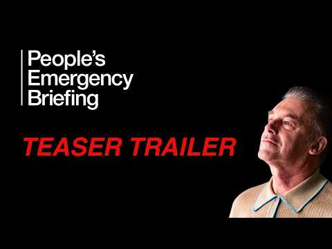 People's Emergency Briefing - Teaser Trailer