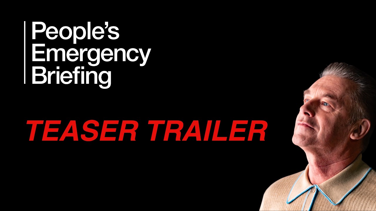 People's Emergency Briefing - Teaser Trailer