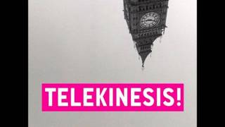 Telekinesis - All Of A Sudden