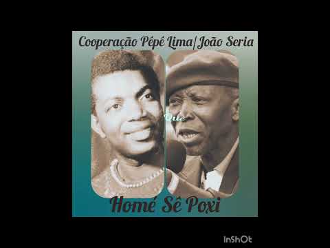 Homé sê Poxi - Cooperação Pepê Lima/João Seria